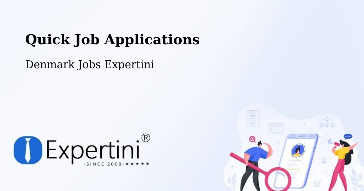 Quick Job Applications - Denmark Jobs Expertini