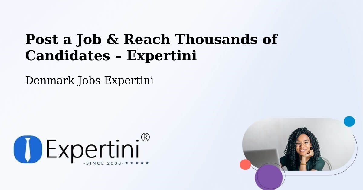 Post a Job in Kolt – Hire the Right Talent - Kolt, Denmark Jobs Expertini
